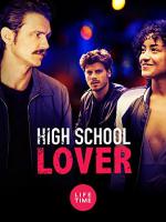 High School Lover / Гимназиална тръпка (2017)