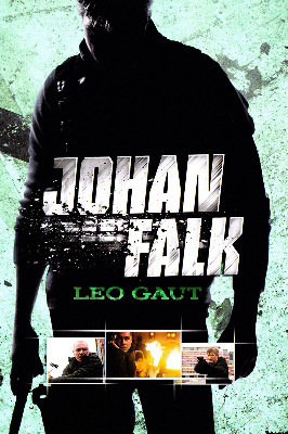 Johan Falk 4: Leo Gaut / Йохан Фалк: (2009)