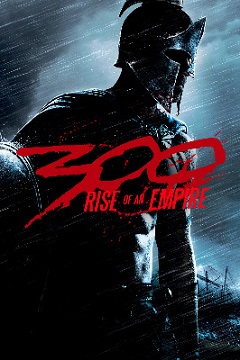 300: Rise of an Empire / 300: Възходът на една империя (2014)