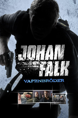 Johan Falk 2: Vapenbroder / Йохан Фалк: Братя по оръжие (2009)