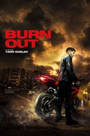 Burn Out / Прегаряне (2017)