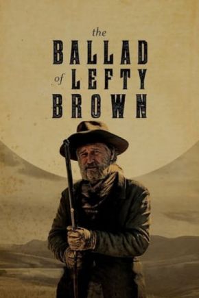 The Ballad of Lefty Brown / Балада за Лефти Браун (2017)