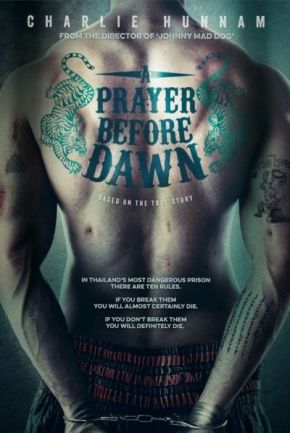 A Prayer Before Dawn / Молитва преди зазоряване (2017)