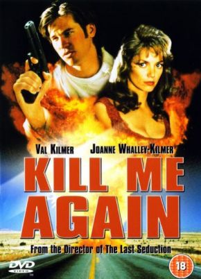Kill Me Again / Убий ме отново (1989)