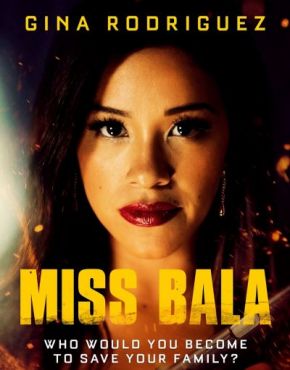 Miss Bala / Мис Бала (2019)