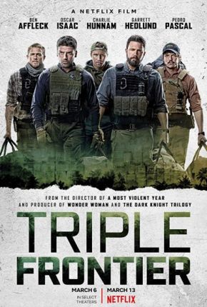 Triple Frontier / Тройна граница (2019)