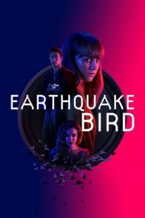 Earthquake Bird / Предвестник на земетресенията (2019)