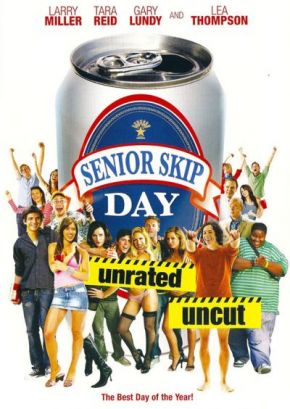 Senior Skip Day / Да прецакаш важен ден (2008)