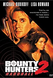 Bounty Hunters 2: Hardball / Ловци на глави 2: Твърди куршуми (1997)
