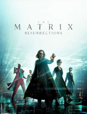 The Matrix Resurrections / Матрицата: Възкресения (2021)