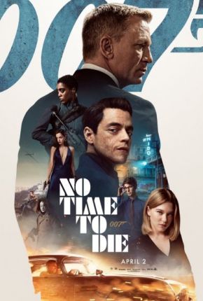 No Time to Die / Смъртта може да почака (2021)