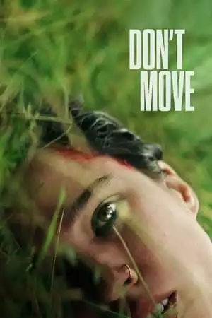 Don't Move / Не мърдай (2024)