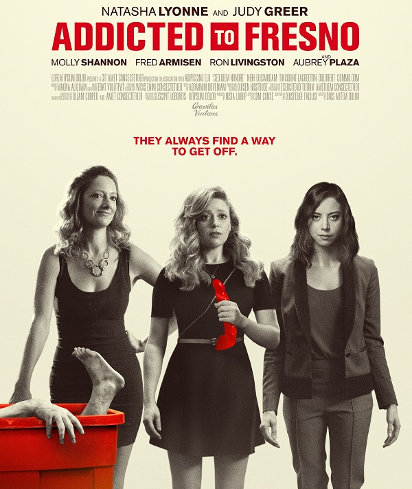 Addicted to Fresno (2015)