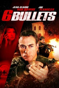 6 Bullets / Шест куршума (2012)